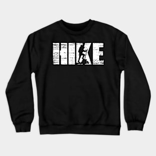 Distressed Look Hiking Gift For Hikers Crewneck Sweatshirt